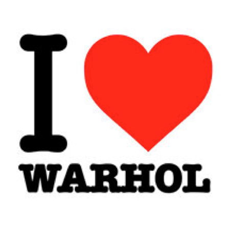 I Love Warhol I Love Warhol