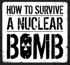 BBC: How To Survive a Nuclear Bomb - The All My Faves Blog